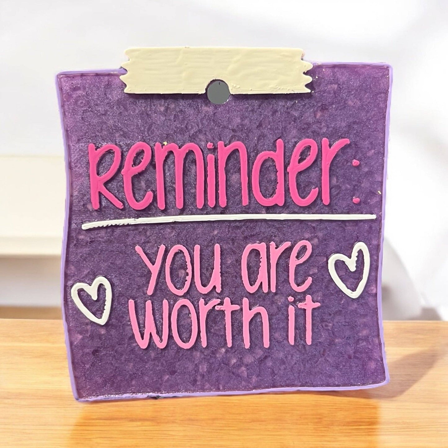 You Are Worth It Freshie